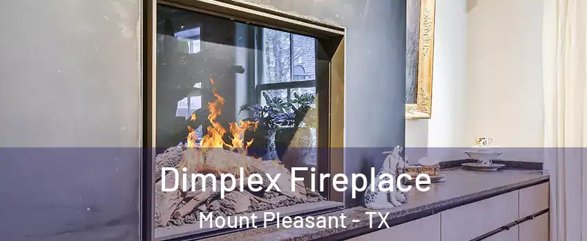  Dimplex Fireplace Mount Pleasant - TX